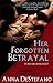 Her Forgotten Betrayal by Anna DeStefano