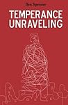 Temperance Unrave...