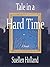 Tale In a Hard time