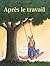 Après Le Travail