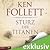 Sturz der Titanen by Ken Follett