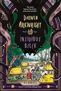 Darwen Arkwright and the Insidious Bleck