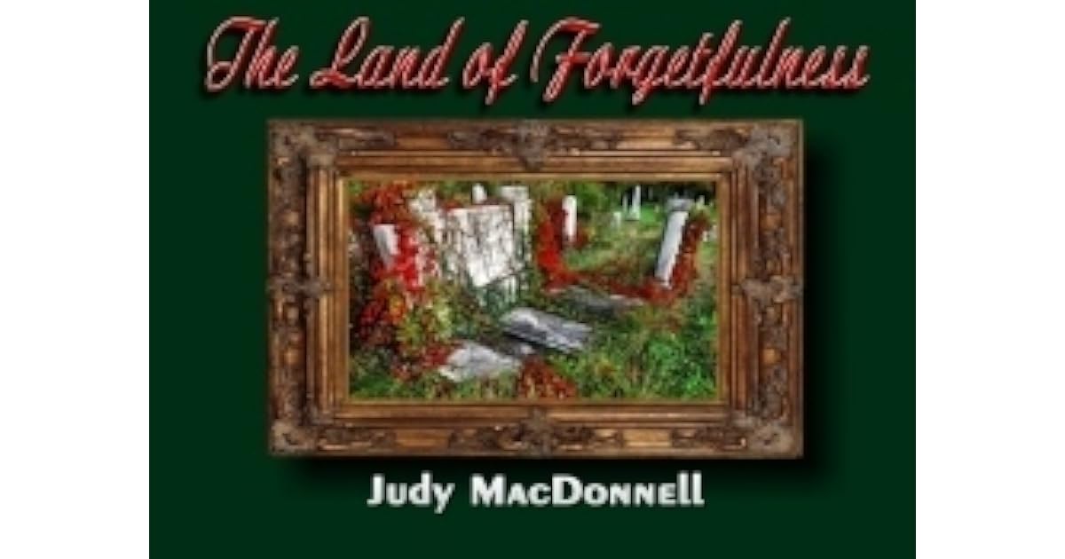 The Land of by Judy MacDonnell