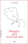 Belangrijk is dat ik niet aan lezers denk: 336 zkv's (Paperback)