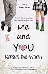 Me And You Versus...