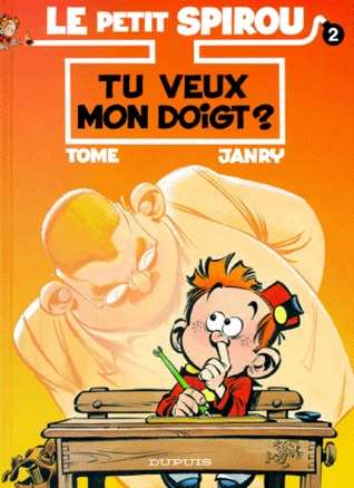 Tu veux mon doigt? (Le Petit Spirou, #2)