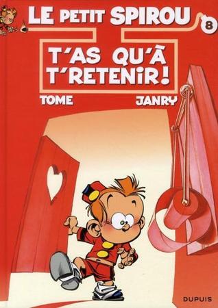 T'as qu'à t'retenir! (Le Petit Spirou, #8)