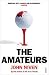 The Amateurs by John Niven