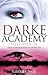 Lost Spirits (Darke Academy...