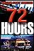 72 Hours by William Casey Moreton