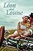 Leon and Louise by Alex Capus