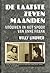 De laatste zeven maanden by Willy Lindwer