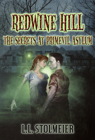 Redwine Hill: The Secrets At Primevil Asylum #1 (Paperback)