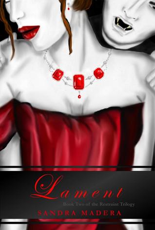 Lament (Restraint Trilogy #2)