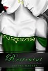 Restraint by Sandra Madera