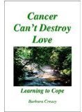 Cancer Can't Destroy Love (Paperback)