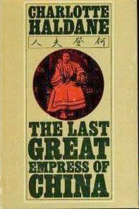 The Last Great Empress of China (Hardcover)