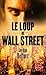 Le Loup De Wall Street by Jordan Belfort
