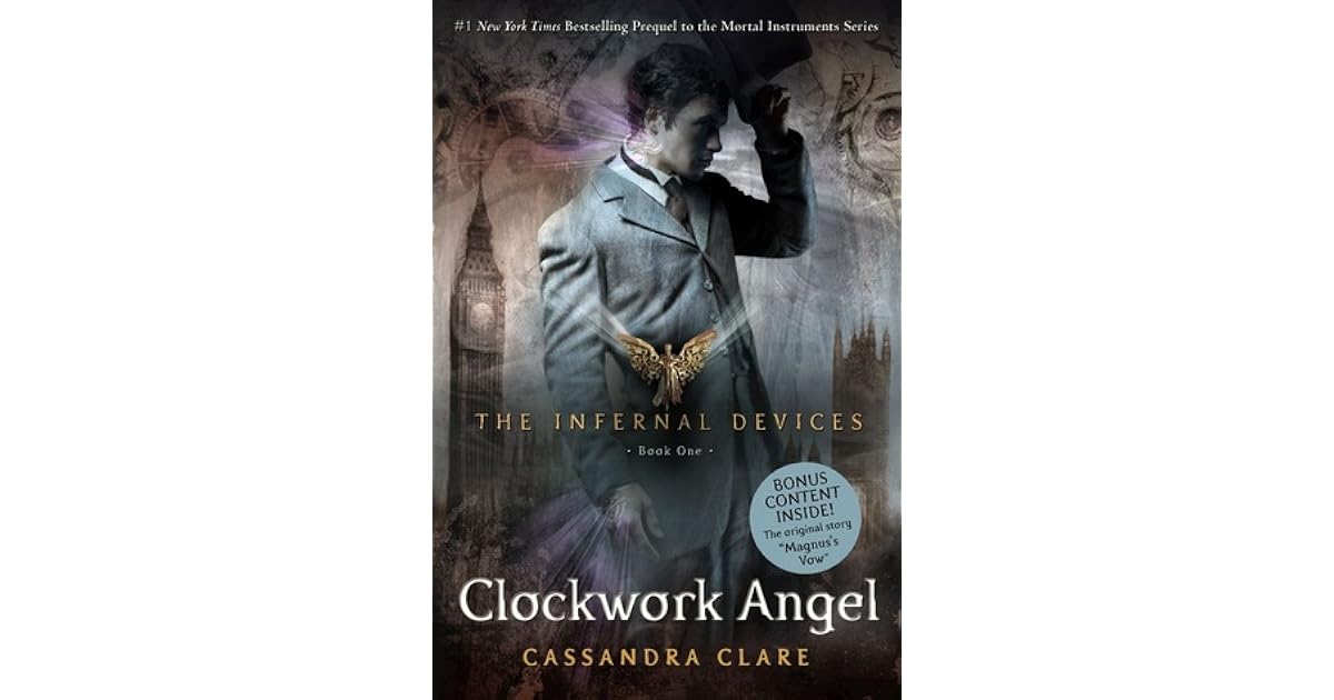 Clockwork Angel (The Infernal Devices, 1) by Cassandra Clare