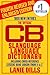 CB Slanguage Language Dictionary - The Official Including Cross Reference