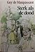 Sterk als de dood by Guy de Maupassant