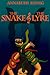 The Snake and the Lyre