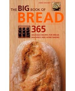 The Big Book of Bread : 365 Recipes for Bread Machines and Home Baking