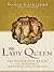 The Lady Queen: The Notorio...