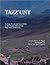Tazz'unt: Ecology, Social Order and Ritual in the Tessawt Valley of the High Atlas of Morocco