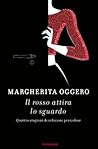 Il rosso attira lo sguardo: Quattro stagioni di relazioni pericolose