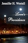 Love's Providence by Jennifer H. Westall