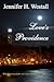 Love's Providence by Jennifer H. Westall