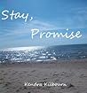Stay, Promise
