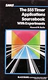 The 555 Timer Applications Sourcebook