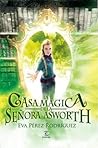 La Casa Mágica de la Señora Asworth
