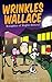Wrinkles Wallace: Knights o...