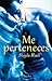Me perteneces by Shayla Black