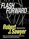 Flashforward by Robert J. Sawyer