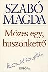 Mózes egy, huszon...