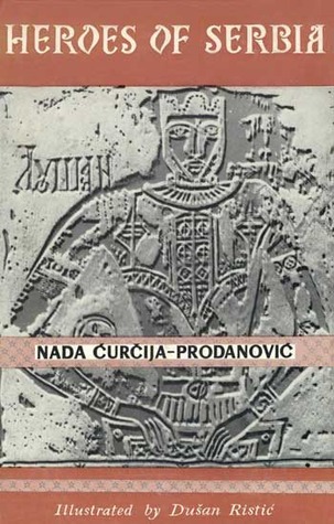 Heroes of Serbia: Folk Ballads Retold (Hardcover)