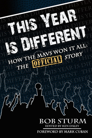 This Year is Different: How the Mavs Won It All--The Official Story