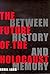 The Future of the Holocaust...