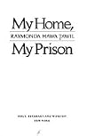 My home, my prison My home, my prison