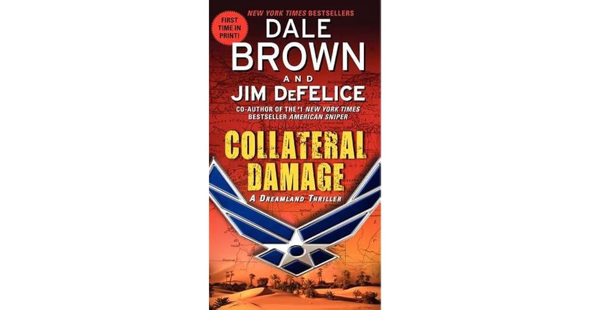 Collateral Damage Dreamland 14 By Dale Brown