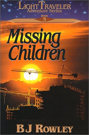 Missing Children (The Light Traveler Adventure Series, #3)