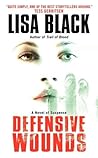 Defensive Wounds by Lisa Black