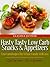 Hasty Tasty Low Carb Snacks & Appetizers - Low Carb Recipes The Whole Family Will Love (Hasty Tasty Low Carb Recipes)