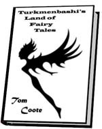 Turkmenbashi's Land of Fairy Tales