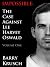 Impossible: The Case Against Lee Harvey Oswald; Volume One