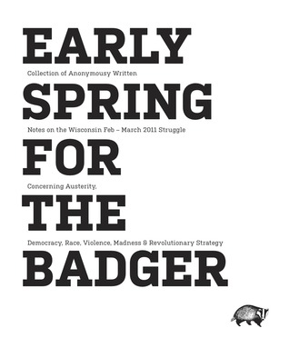 Early Spring for the Badger: Notes on the Wisconsin Feb-March 2011 Struggle Against Austerity Measures